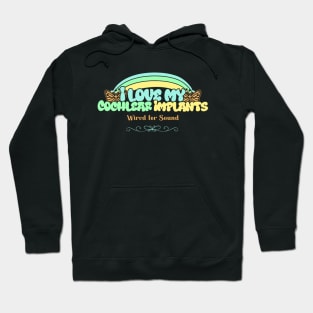 I love my Cochlear Implants | Cochlear Implants | Deaf Hoodie